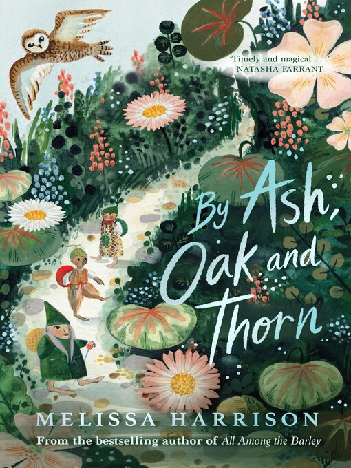 Title details for By Ash, Oak and Thorn by Melissa Harrison - Available